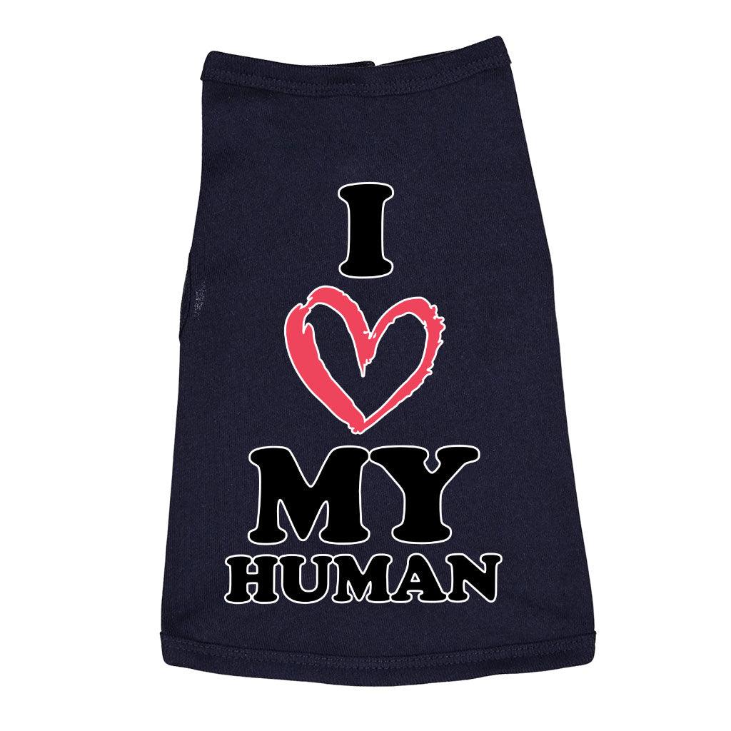 I Love My Human Dog Sleeveless Shirt - Text Design Dog Shirt - Heart Dog Clothing - MRSLM