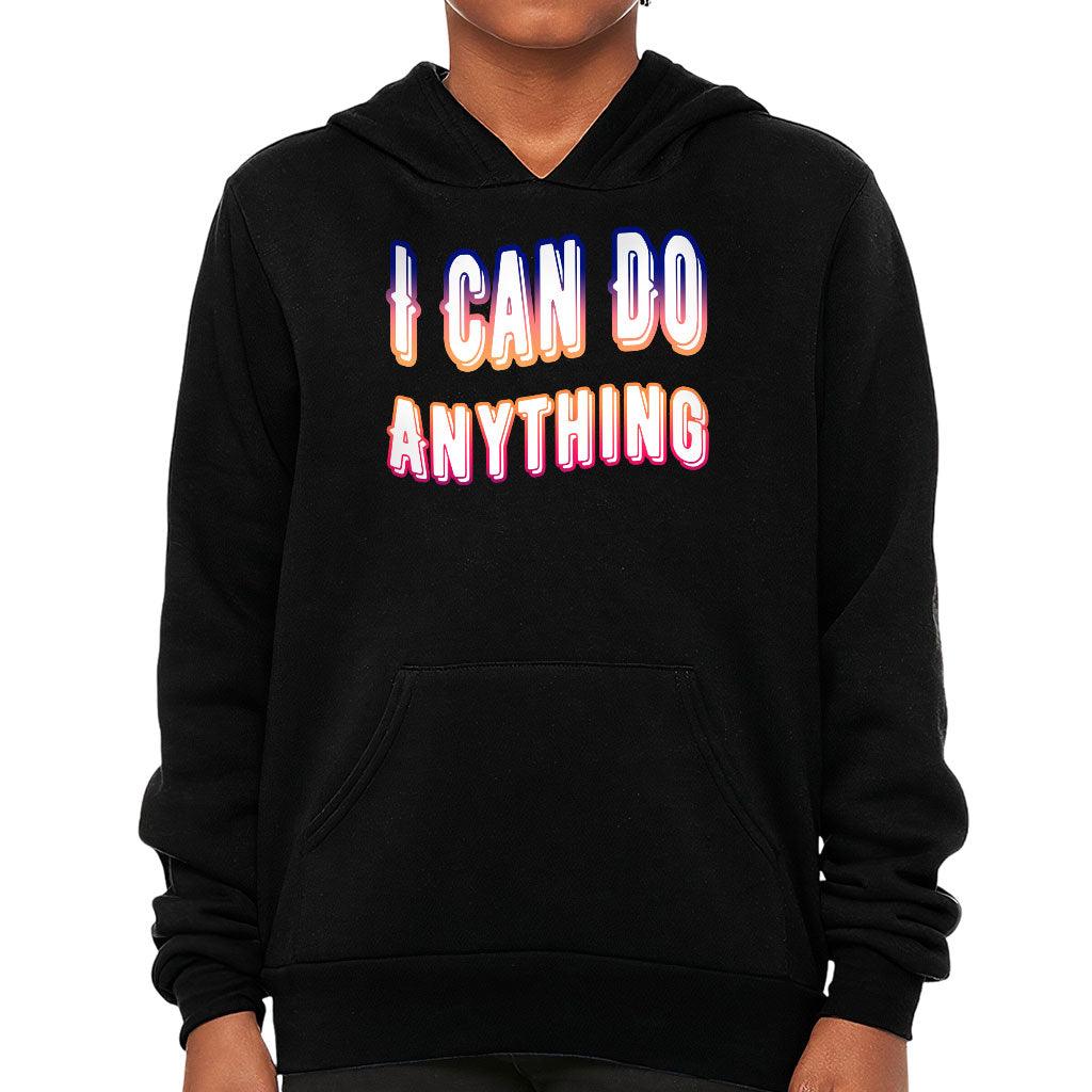 I Can Do Anything Kids' Sponge Fleece Hoodie - Best Print Kids' Hoodie - Graphic Hoodie for Kids - MRSLM