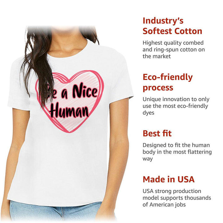 Be a Nice Human Women's T-Shirt - Heart Print T-Shirt - Graphic Relaxed Tee - MRSLM