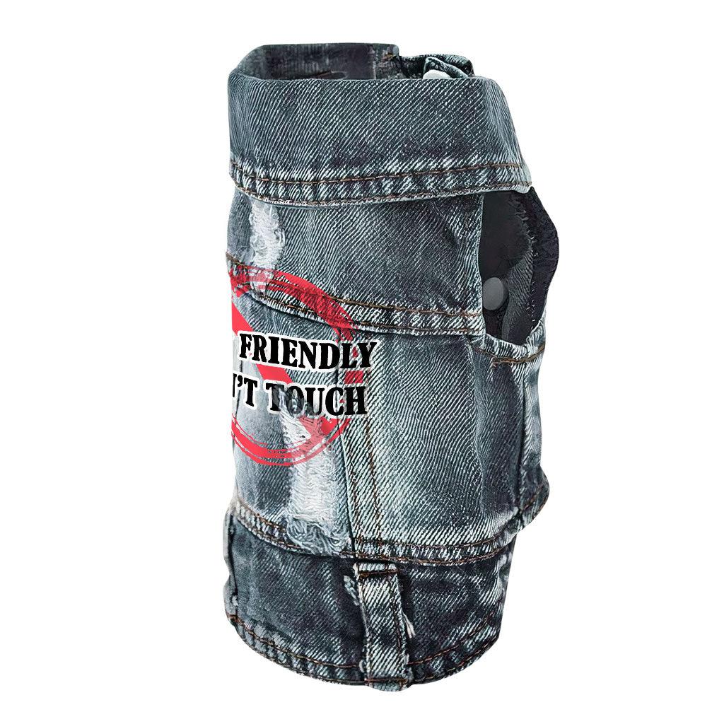 Not Friendly Don't Touch Dog Denim Vest - Quote Dog Denim Jacket - Graphic Dog Clothing - MRSLM