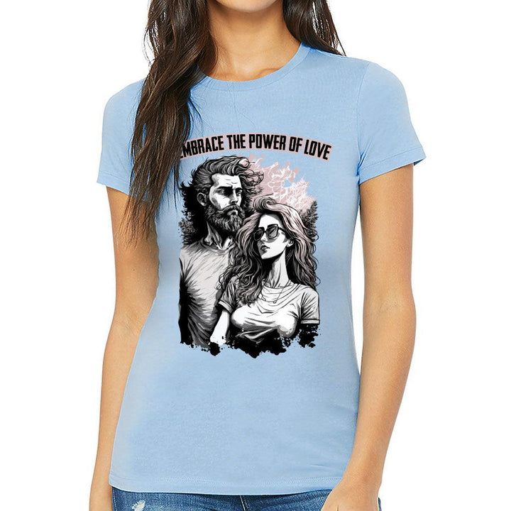 Embrace the Power Of Love Slim Fit T-Shirt - Graphic Women's T-Shirt - Unique Slim Fit Tee - MRSLM