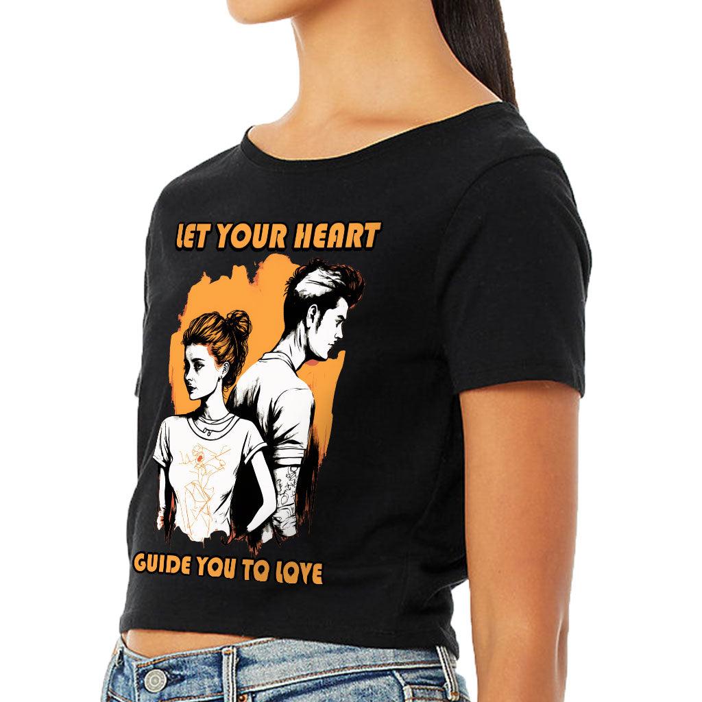 Let Your Heart Guide You Women's Cropped T-Shirt - Love Couple Crop Top - Colorful Cropped Tee - MRSLM