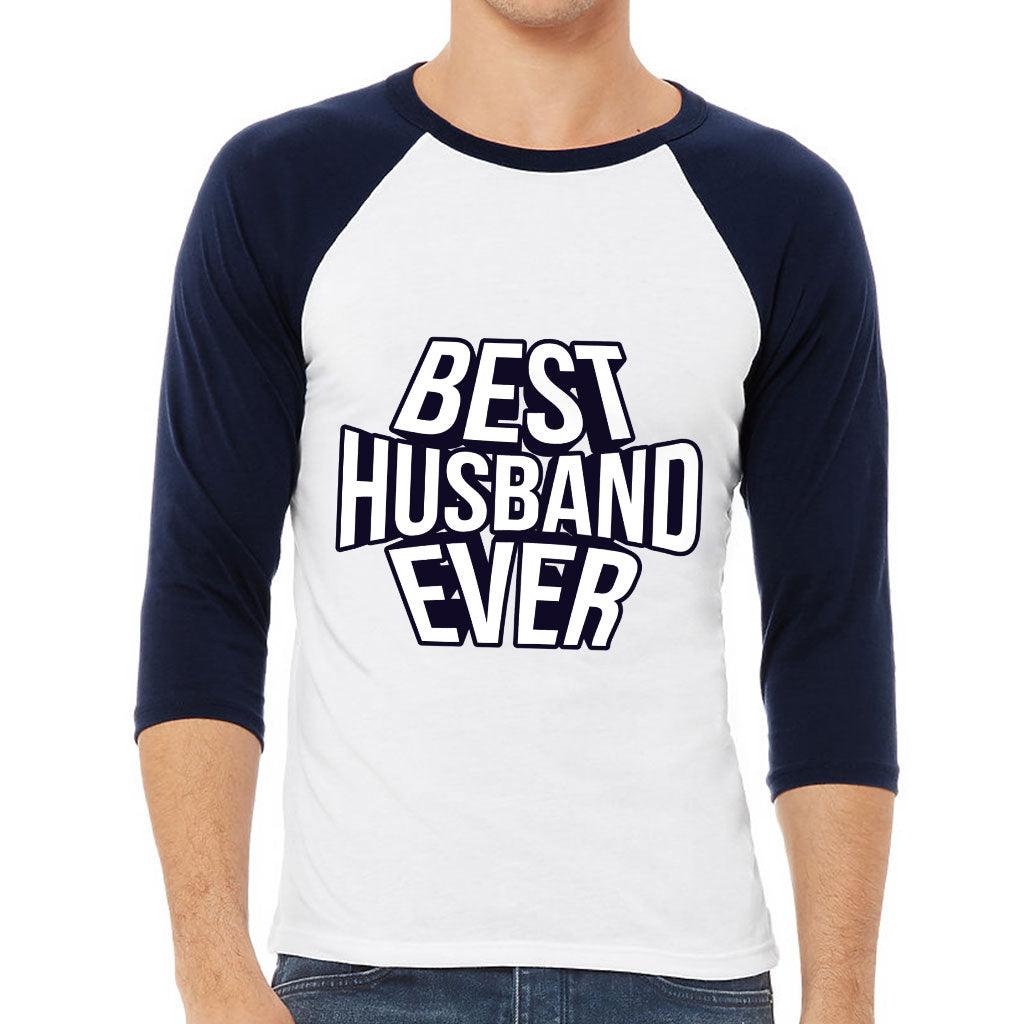 Best Husband Ever Baseball T-Shirt - Best Design T-Shirt - Cool Baseball Tee - MRSLM