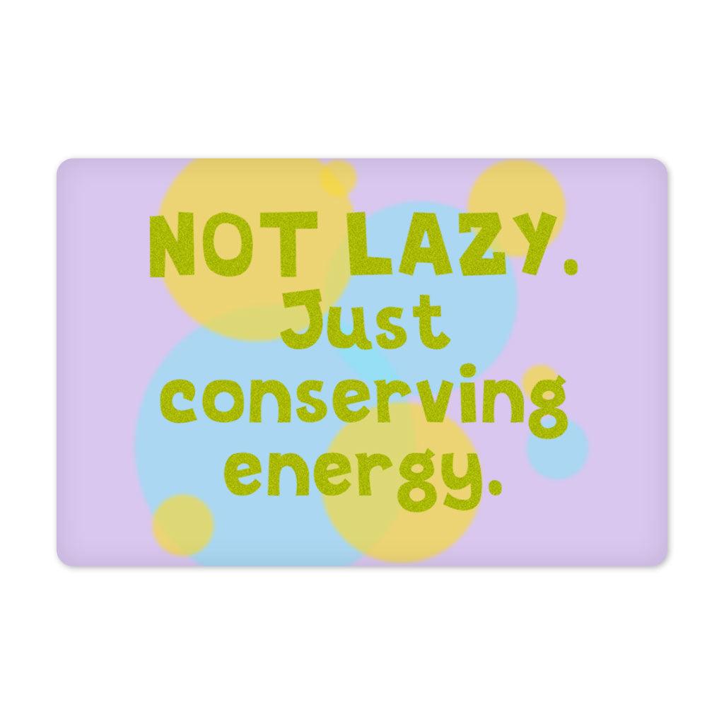 I Am Not Lazy Pet Food Mat - Quote Anti-Slip Pet Bowl Mat - Themed Pet Feeding Mat - MRSLM