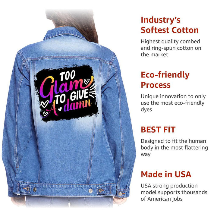 Too Glam to Give a Damn Women's Denim Jacket - Cool Ladies Denim Jacket - Trendy Denim Jacket - MRSLM